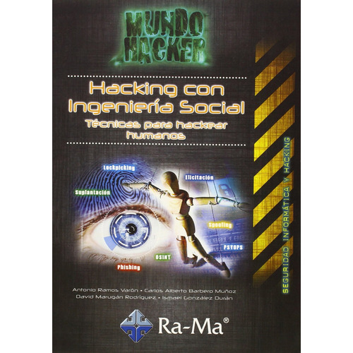 Hacking Con Ingenieria Social Tecnicas Para Hackear Human...