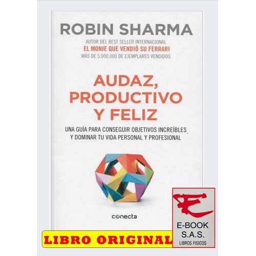 Audaz, Productivo Y Feliz ( Libro Y Original)