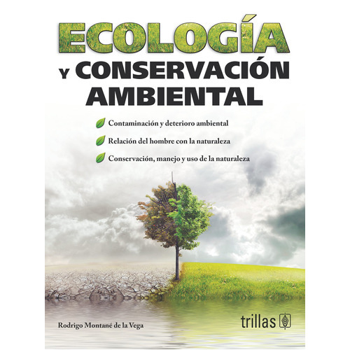 Ecología Y Conservación Ambiental, De Montane De La Vega, Rodrigo., Vol. 2. Editorial Trillas, Tapa Blanda, Edición 2a En Español, 2015
