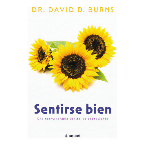 Sentirse bien, de David D. Burns. 6280005010, vol. 1. Editorial Editorial Grupo Planeta, tapa blanda, edición 2022 en español, 2022