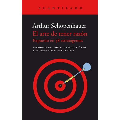 El Arte De Tener Razón, De Arthur Schopenhauer. Editorial Acantilado, Tapa Blanda En Español, 2023