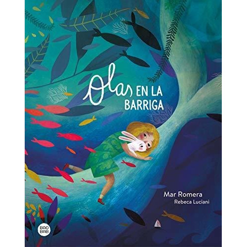 Libro: Olas En La Barriga. Romera, Mar/luciani, Rebeca. Dest