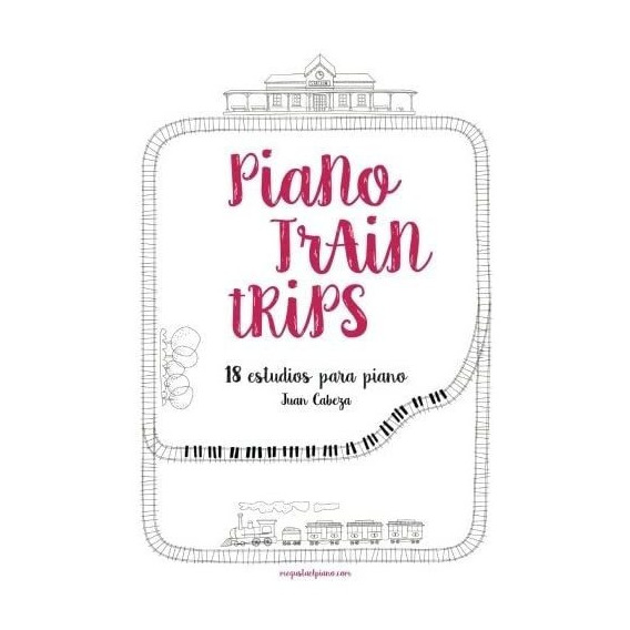 Libro: Viajes En Tren Con Piano (edición En Español)