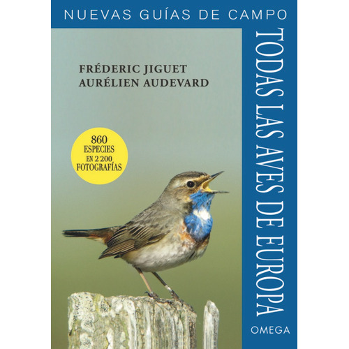 Todas Las Aves De Europa. Nuevas Guãâas De Campo, De Jiguet, Frederick. Editorial Ediciones Omega, S.a., Tapa Blanda En Español