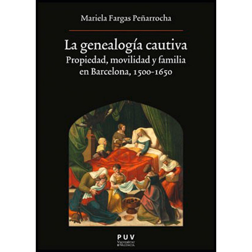 La Genealogía Cautiva, De Mariela Fargas Peñarrocha