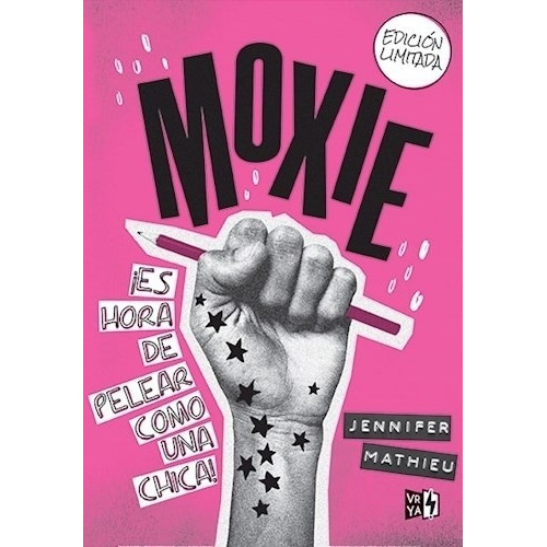 Moxie - Una Pelicula De Netflix - Jennifer Mathieu