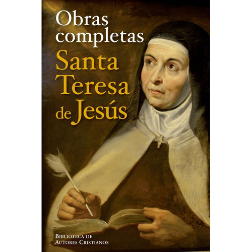 Obras Completas De Santa Teresa De Jesús, De Santa Teresa De Jesus. Editorial Biblioteca De Autores Cristianos En Español