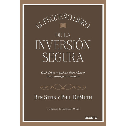 El pequeÃÂ±o libro de la inversiÃÂ³n segura, de Stein y Phil DeMuth, Ben. Editorial Deusto, tapa dura en español