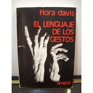 Adp El Lenguaje De Los Gestos Flora Davis / Ed. Emece 1982