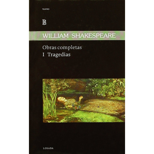 Obras Completas Shakespeare Tomo 1: Tragedias - William Shak