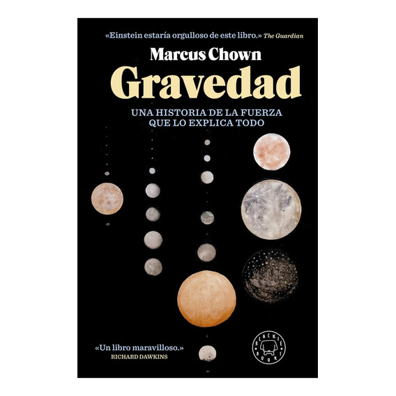 Gravedad, De Marcus Chown. Editorial Blackie Books, Tapa Blanda, Edición 1 En Español