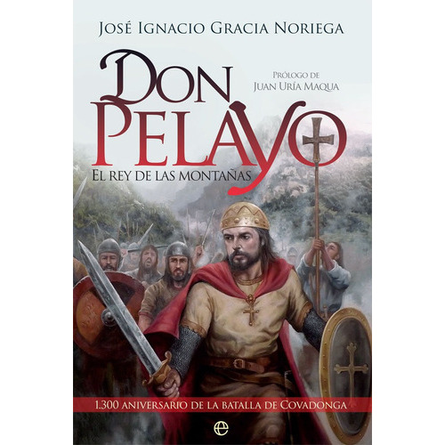 Don Pelayo, De Gracia Noriega, José Ignacio. Editorial La Esfera De Los Libros, S.l., Tapa Blanda En Español