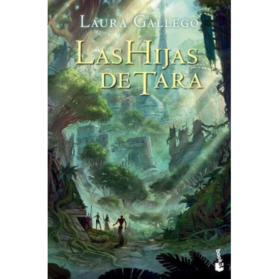 Libro: Las Hijas De Tara / Laura Gallego