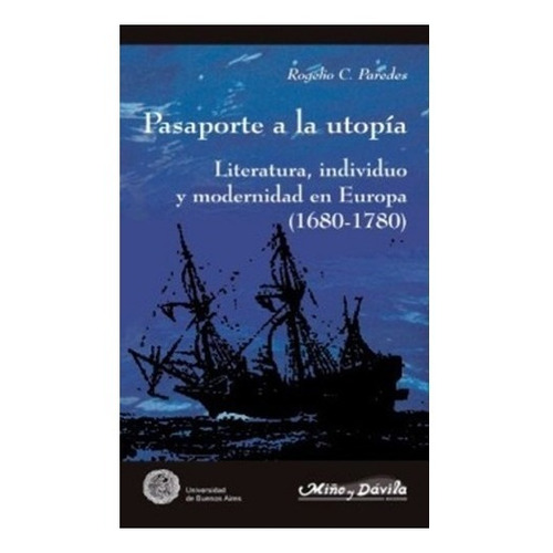 Pasaporte A La Utopía - Rogelio Paredes