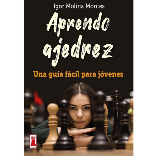 Aprendo Ajedrez, De Molina Montes, Igor. Editorial Robin Book, Tapa Blanda, Edición 1 En Español, 2022