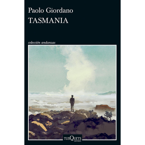 Tasmania: No, de Giordano, Paolo., vol. 1. Editorial Tusquets, tapa pasta blanda, edición 1 en español, 2023
