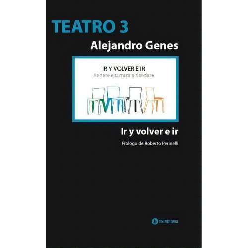 Teatro 3, De Alejandro Genes. Editorial Corregidor, Tapa Blanda En Español