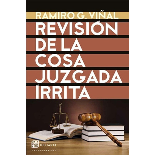 Revision De La Cosa Juzgada Irrita - Viñal - Claridad Libro