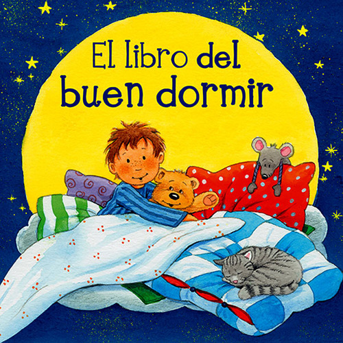 El libro del buen dormir: El libro del buen dormir, de Sabine Cuno. Serie 8494074509, vol. 1. Editorial Ediciones Gaviota, tapa blanda, edición 2013 en español, 2013