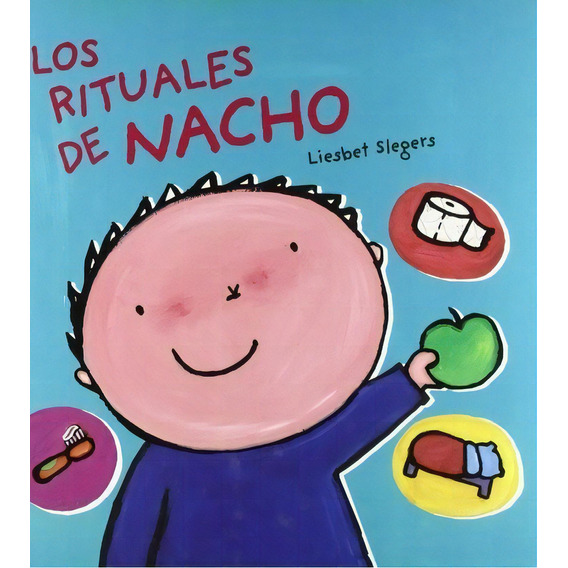 Rituales De Nacho, Los - Liesbet Slegers