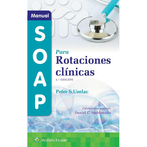 Uzelac. Manual Soap Para Rotaciones Clínicas, De Lippincott Williams And Wilkins.. Editorial Wolters Kluwer, Tapa Blanda, Edición 2022 En Español
