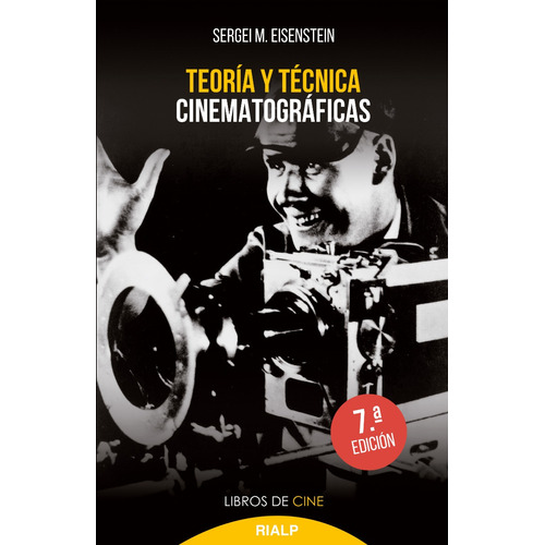Teoria Y Tecnica Cinematograficas. Eisenstein. Rialp