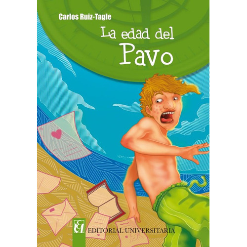 La Edad Del Pavo / Carlos Ruiz-tagle