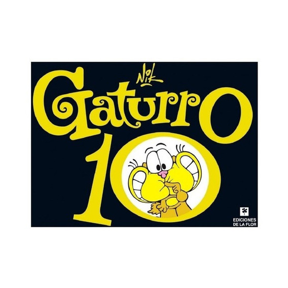 Gaturro Historietas 1 A 34, De Nik. Serie Gaturro Editorial De La Flor, Tapa Blanda, Edición 1 En Español