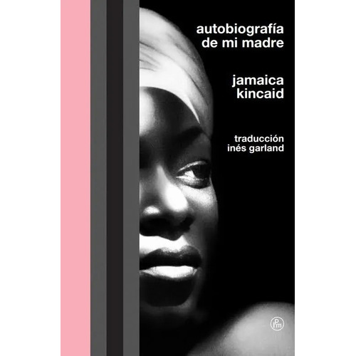 Autobiografía de mi madre, de Jamaica Kincaid., vol. 1. Editorial LA PARTE MALDITA, tapa blanda, edición 1 en español, 2020