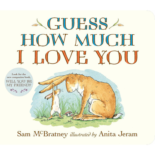 Guess How Much I Love You, De Sam Mcbratney. Editorial Candlewick Press, Tapa Dura En Inglés, 2019