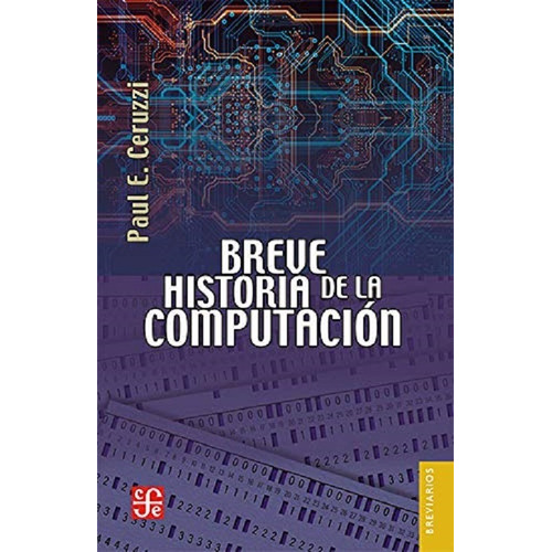 Breve Historia De La Computación - Paul E. Ceruzzi