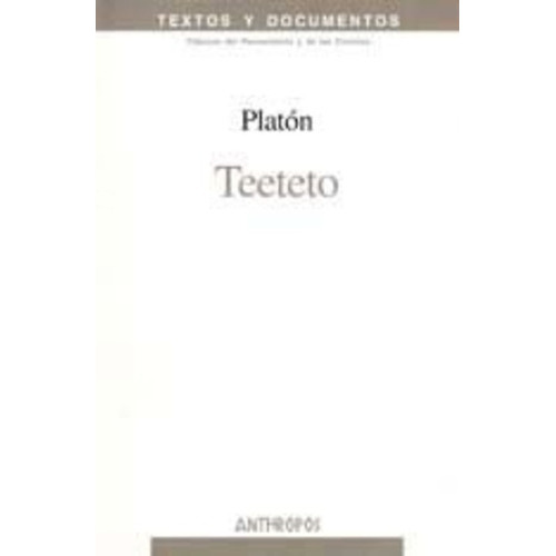 Teeteto Nva Edic, De Platón. Editorial Anthropos (w), Tapa Blanda En Español