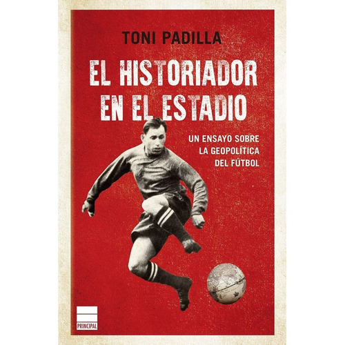 El Historiador En El Estadio - Toni Padilla -