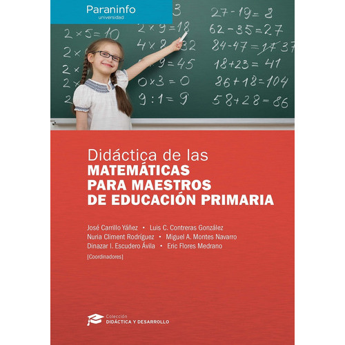 Didactica De Las Matematicas  Para Maestros De Educacion Primaria, De Carrillo Yánez Gonzalez Ortega. Editorial Paraninfo, Tapa Blanda En Español, 2015