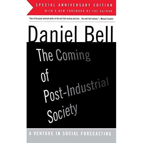 The Coming Of Post-industrial Society, De Daniel Bell. Editorial Ingram Publisher Services Us, Tapa Blanda En Inglés