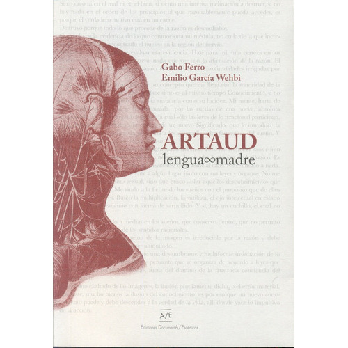 Artaud Lengua Madre, De Ferro García Wehbi. Editorial Documenta/escenicas, Tapa Blanda, Edición 1 En Español
