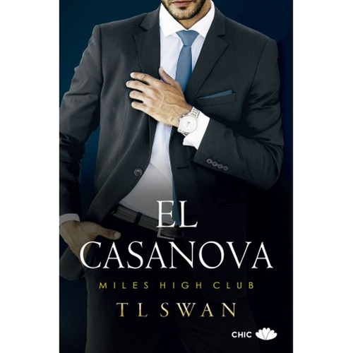 EL CASANOVA, de Swan, T.l.. Editorial Chic, tapa blanda en español, 2023