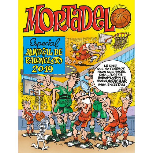 Especial Mundial Baloncesto 2019, de Ibáñez, Francisco. Editorial Bruguera Ediciones B, tapa dura en español