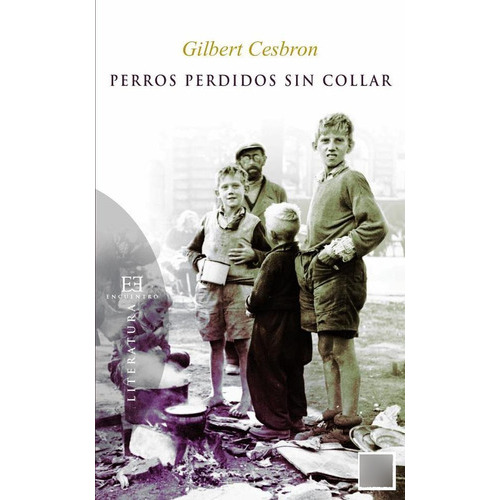 Perros Perdidos Sin Collar, De Gilbertcesbron. Editorial Ediciones Encuentro, Tapa Blanda En Español, 2015