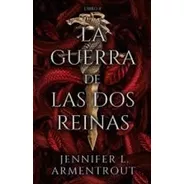 Guerra De Las Dos Reinas, La - Jennifer L. Armentrout