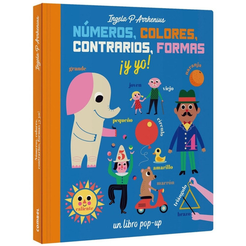 Numeros, Colores, Contrarios, Formas ¡y Yo! Un Libro Pop Up