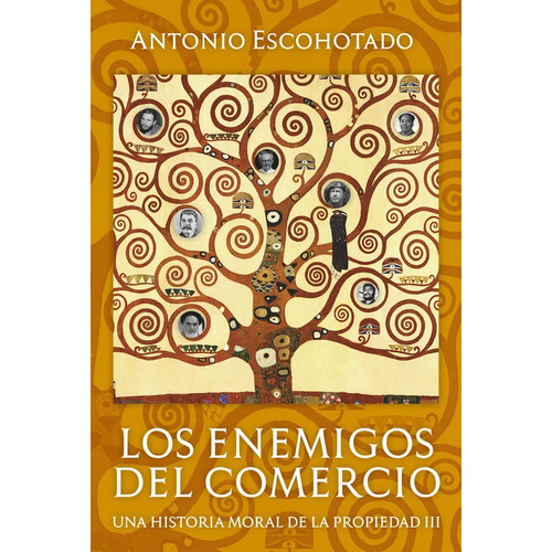 Los Enemigos Del Comercio (tomo Iii) - Antonio Escohotado