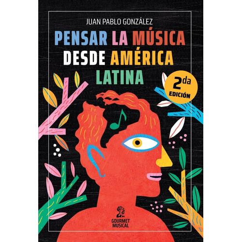 Libro Pensar La Música Desde América Latina - J. P. González