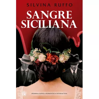 Sangre Siciliana - Silvina Ruffo - El Emporio Ediciones