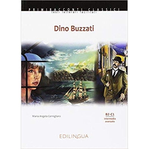 Dino Buzzati + Audio Cd - Primiracconti B2-C1, de Cernigliaro, Maria Angela. Editorial Edilingua, tapa blanda en italiano