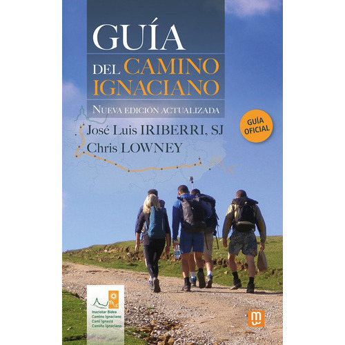 Guia Del Camino Ignaciano, De Lowney, Chris. Editorial Mensajero, Tapa Blanda En Español