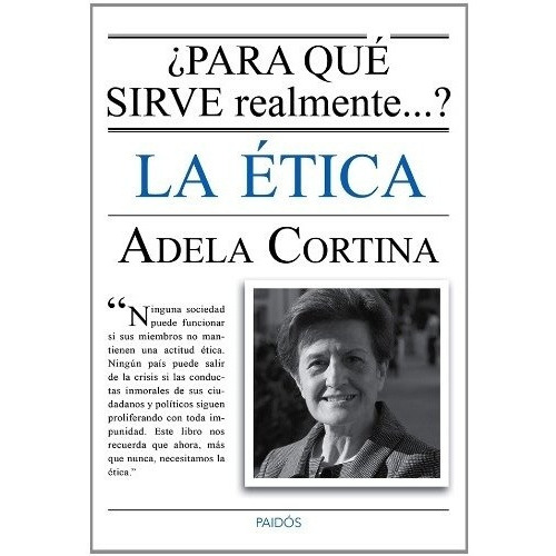 Para Que Sirve La Etica, De Cortina. Editorial Paidós En Español