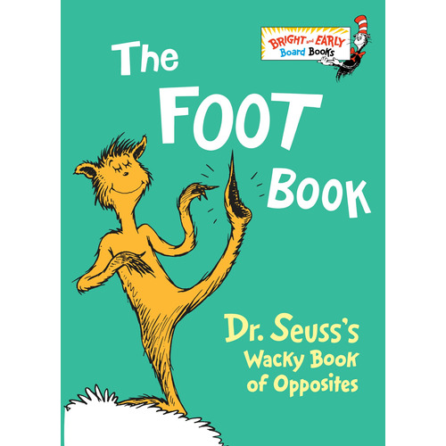 Foot Book,the: Dr.seuss's Wacky Book Of Opposites Kel Edicio