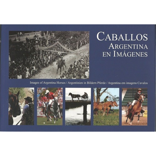 Argentina En Imagenes Y Caballos Argentina  Caja - A, De Aa.vv., Autores Varios. Editorial Ediciones Damday En Español