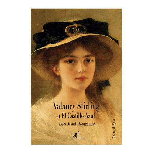 Libro Valancy Stirling O El Castillo Azul - Maud Montgomery,